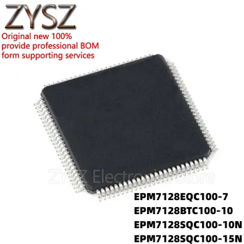 1PCS EPM7128SQC100-10N SQI100-15N BTC EQC100-7 patch QFP100