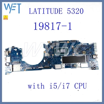 19817-1 s i5/i7 CPU Notebook základná Doska Pre Dell LATITUDE 5320 Doske Testované OK Používané