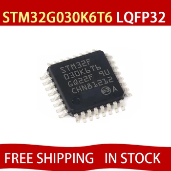 STM32G030K6T6 32G030K6T6 32G030 LQFP32 32-bitový mikroprocesor čip MCU IC DOPRAVA ZADARMO